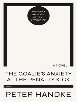 cover image of The Goalie's Anxiety at the Penalty Kick